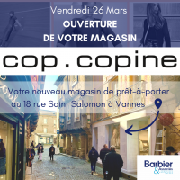 Retrouvez vendredi votre nouveau magasin COP-COPINE rue Saint Salomon à Vannes.